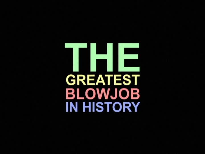 The greatest blowjob